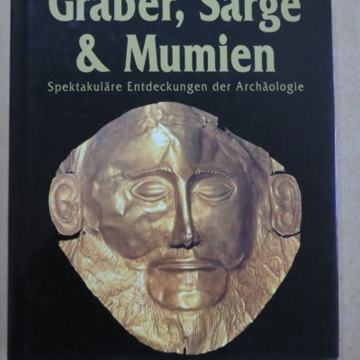 Gräber, Särge & Mumien - Paul G. Bahn